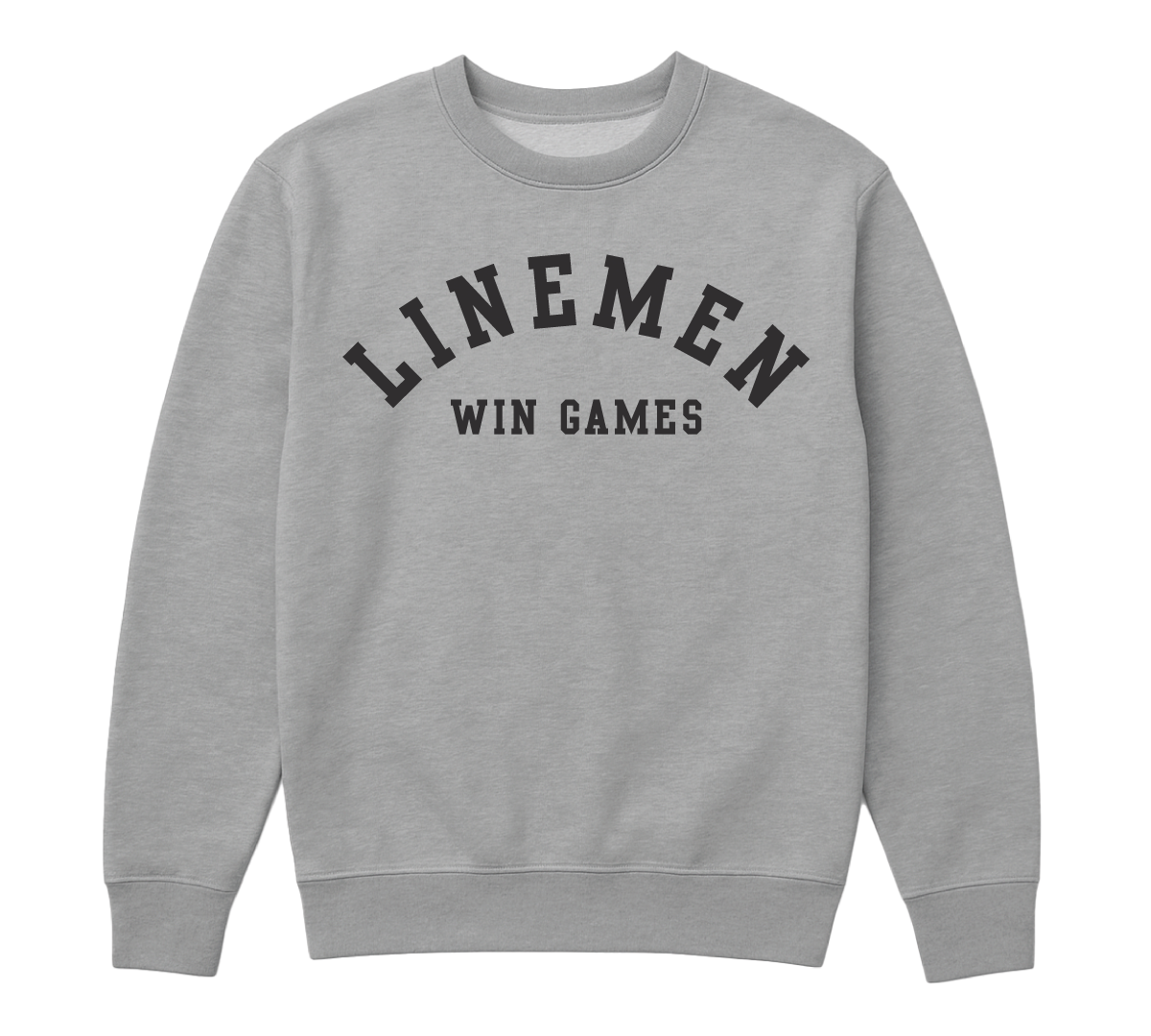 Linemen Win Games Crew Neck