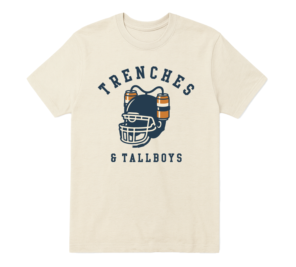Trenches & Tallboys T-Shirt